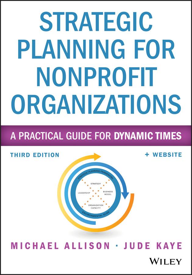 Strategic Planning for Nonprofit Organizations by Jude Kaye, Michael Allison