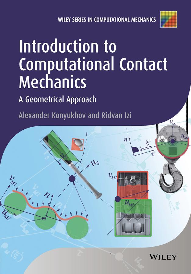Introduction to Computational Contact Mechanics by Alexander Konyukhov, Ridvan Izi