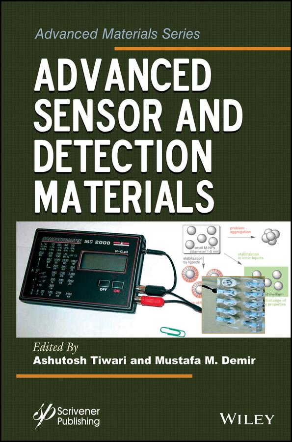 Advanced Sensor and Detection Materials by Ashutosh Tiwari, Mustafa M. Demir