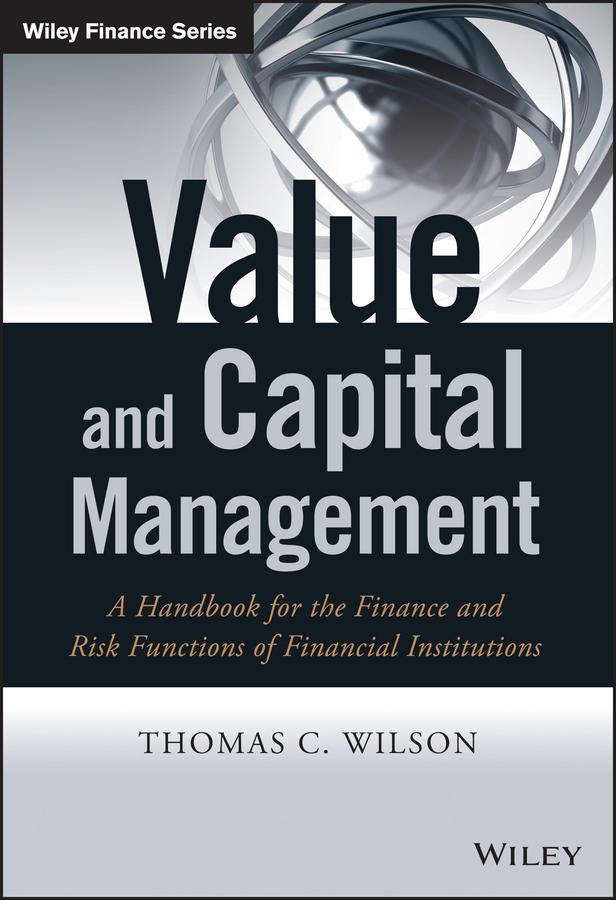 Value and Capital Management by Thomas C. Wilson