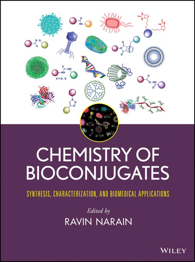 Chemistry of Bioconjugates by Ravin Narain