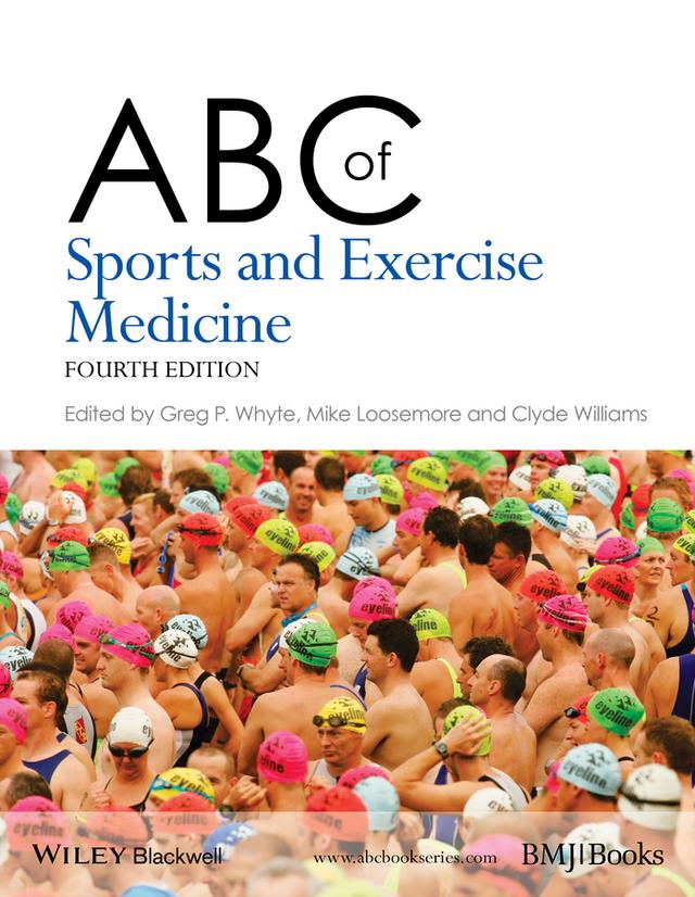 ABC of Sports and Exercise Medicine by Clyde Williams, Gregory Whyte, Mike Loosemore