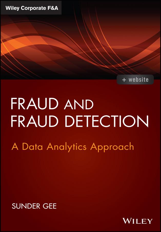 Fraud and Fraud Detection by Sunder Gee