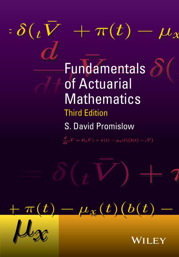 Fundamentals of Actuarial Mathematics by S. David Promislow