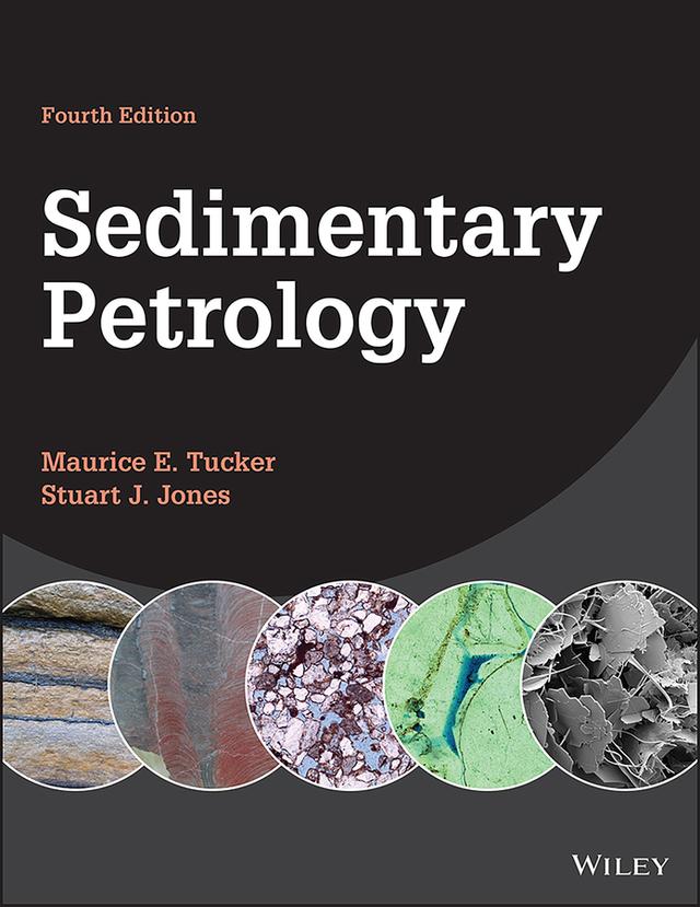 Sedimentary Petrology by Maurice E. Tucker, Stuart J. Jones