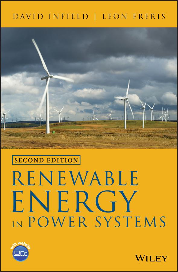 Renewable Energy in Power Systems by David Infield, Leon Freris