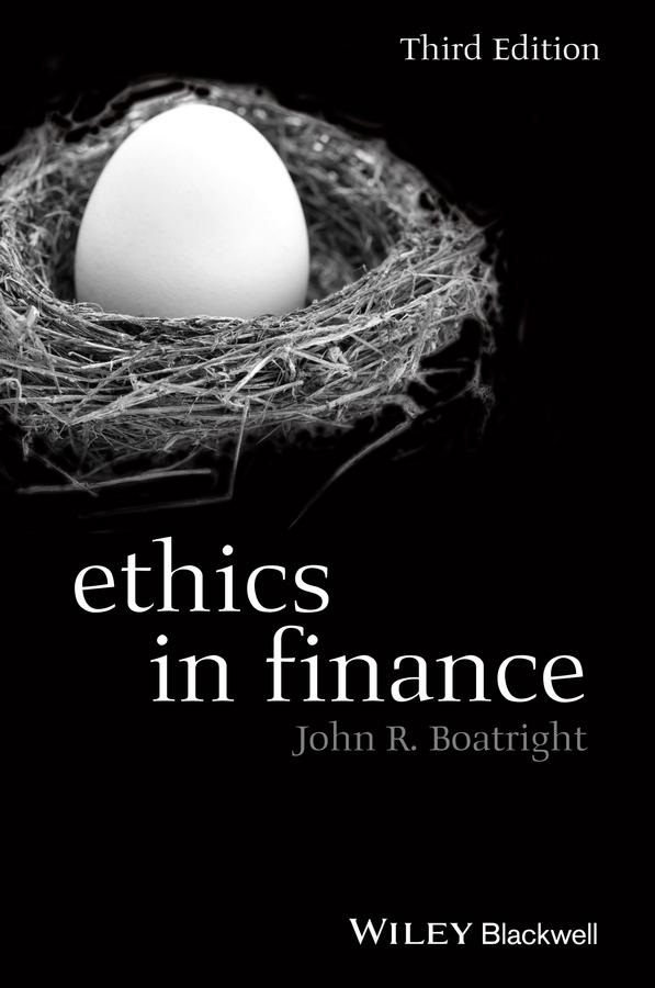 Ethics in Finance by John R. Boatright