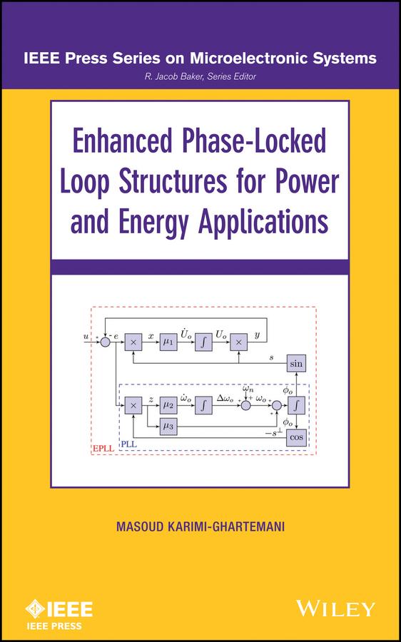 Enhanced Phase-Locked Loop Structures for Power and Energy Applications by Masoud Karimi-Ghartema
