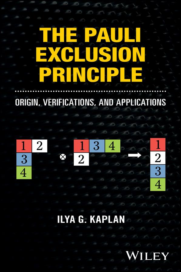 The Pauli Exclusion Principle by Ilya G. Kaplan