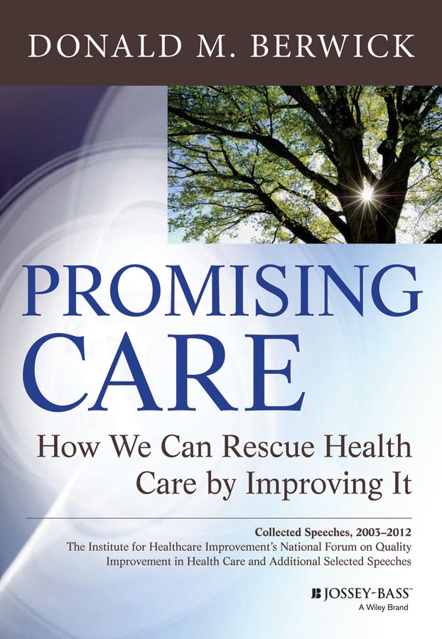 Promising Care by Donald M. Berwick