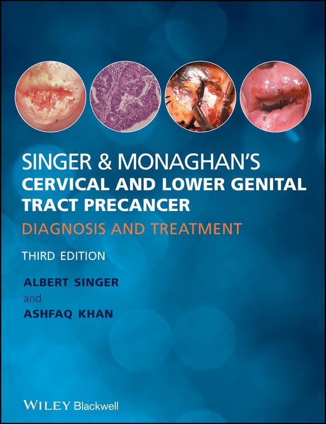 Singer and Monaghan's Cervical and Lower Genital Tract Precancer by Albert Singer, Ashfaq Khan