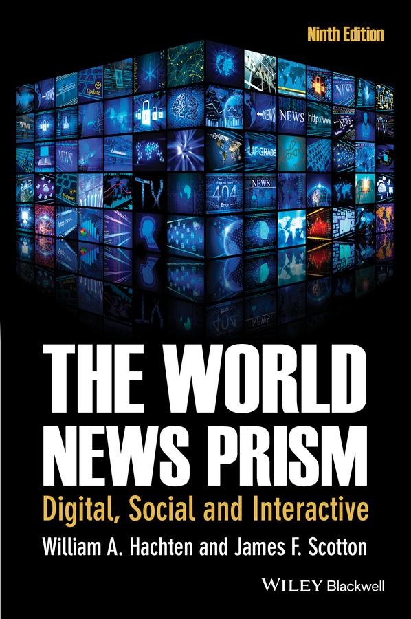 The World News Prism by James F. Scotton, William A. Hachten