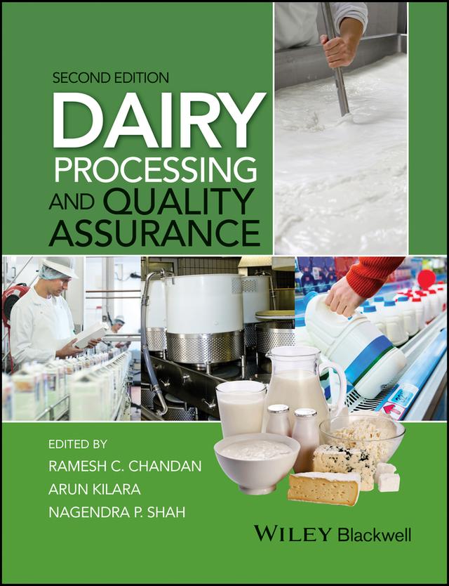 Dairy Processing and Quality Assurance by Arun Kilara, Nagendra P. Shah, Ramesh C. Chandan
