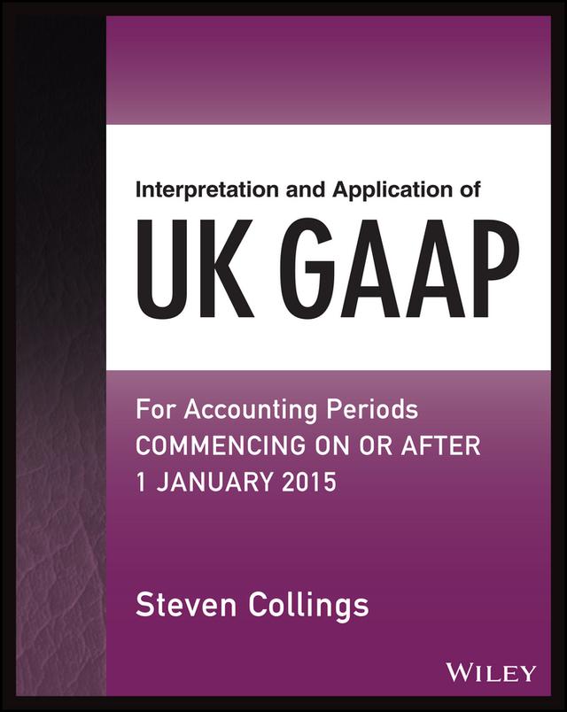 Interpretation and Application of UK GAAP by Steven Collings