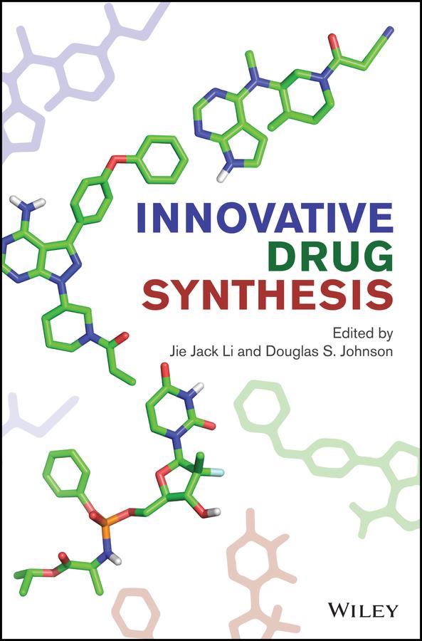 Innovative Drug Synthesis by Douglas S. Johnson, Jie Jack Li