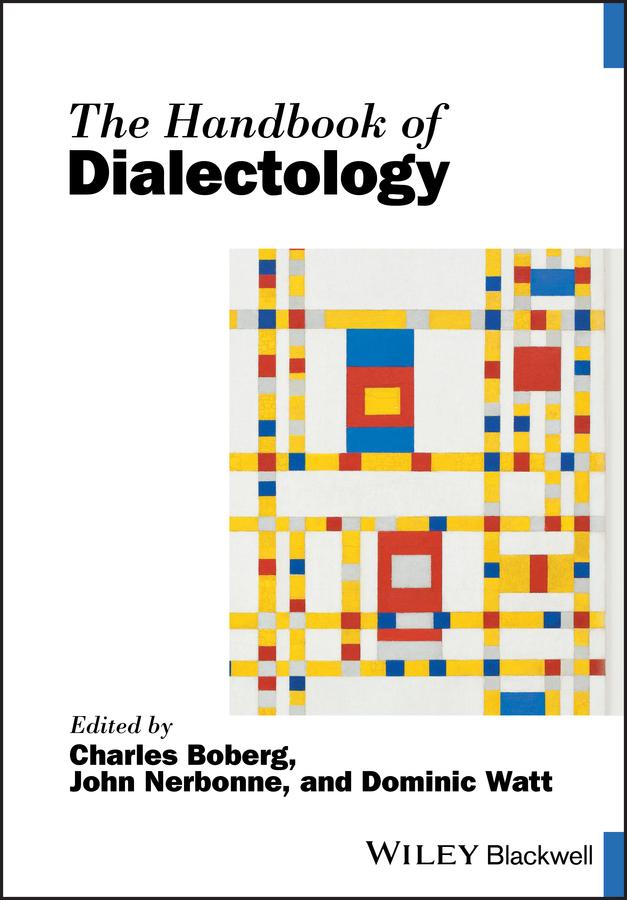 The Handbook of Dialectology by Charles Boberg, Dominic Watt, John Nerbonne