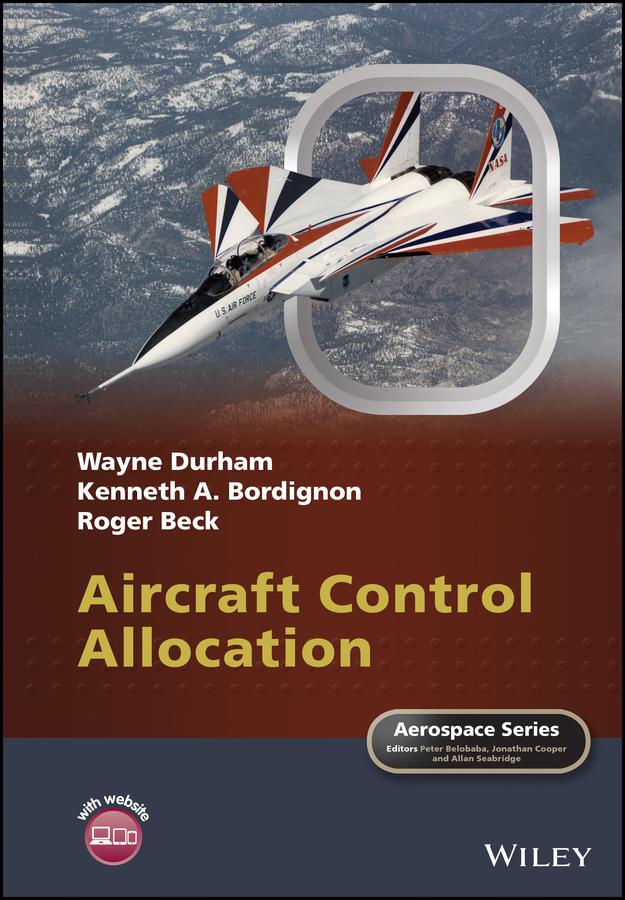 Aircraft Control Allocation by Allan Seabridge, Jonathan Cooper, Kenneth A. Bordignon, Peter Belobaba, Roger Beck, Wayne Durham