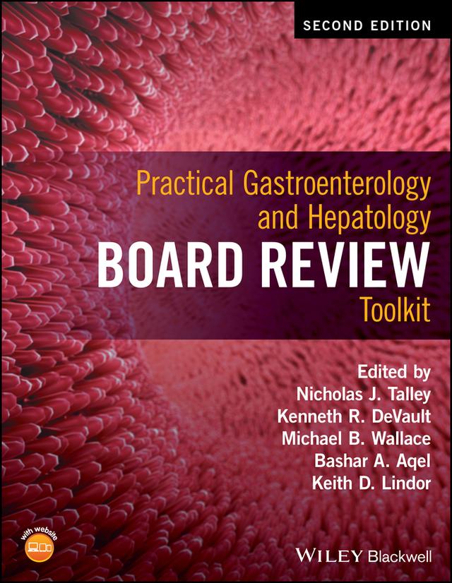 Practical Gastroenterology and Hepatology Board Review Toolkit by Bashar A. Aqel, Keith D. Lindor, Kenneth R. DeVault, Michael B. Wallace, Nicholas J. Talley