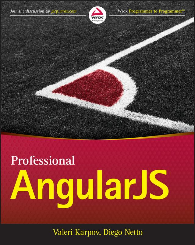 Professional AngularJS by Diego Netto, Valeri Karpov