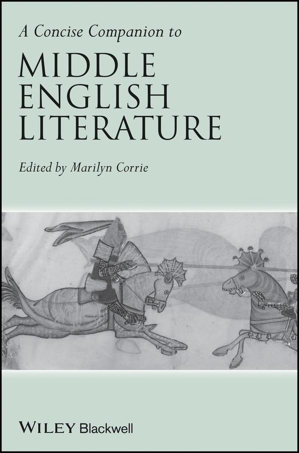 A Concise Companion to Middle English Literature by Marilyn Corrie