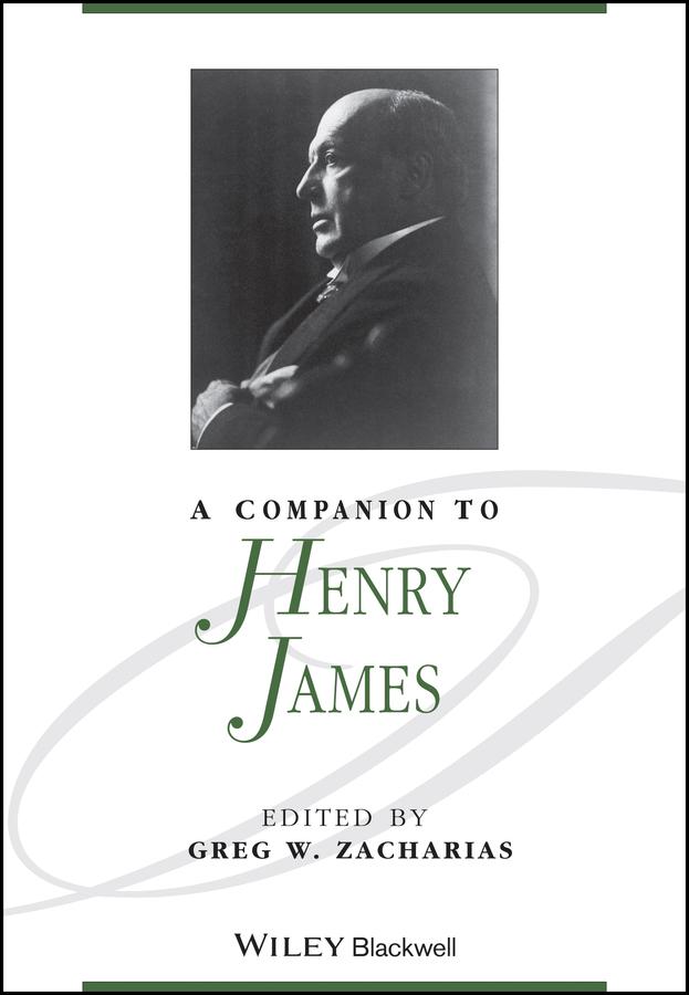 A Companion to Henry James by Greg W. Zacharias