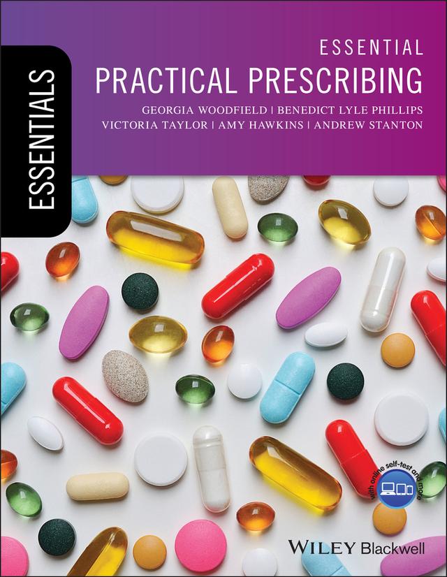 Essential Practical Prescribing by Amy Hawkins, Andrew Stanton, Benedict Lyle Phillips, Georgia Woodfield, Victoria Taylor