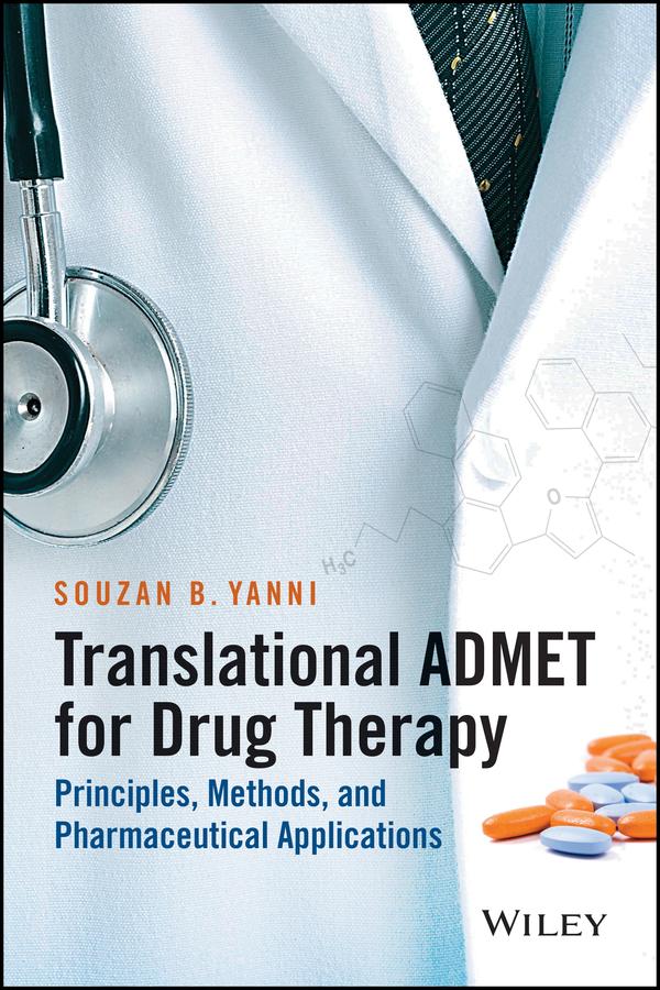 Translational ADMET for Drug Therapy by Souzan B. Yanni
