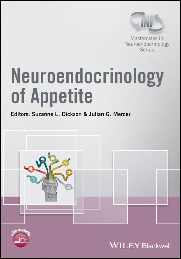 Neuroendocrinology of Appetite by Julian G. Mercer, Suzanne L. Dickson