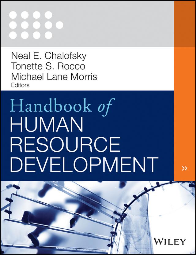 Handbook of Human Resource Development by Neal F. Chalofsky