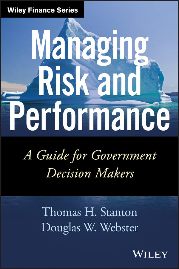Managing Risk and Performance by Douglas W. Webster, Thomas Stanton