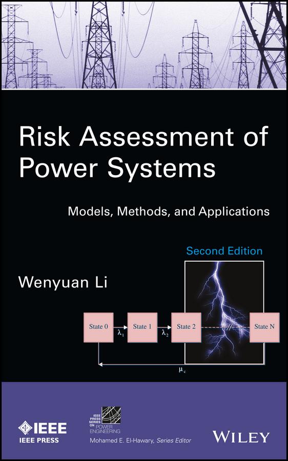 Risk Assessment of Power Systems by Wenyuan Li