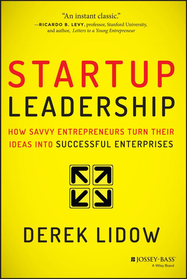 Startup Leadership by Derek Lidow