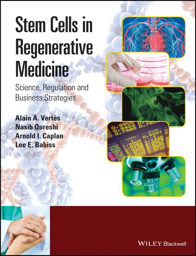 Stem Cells in Regenerative Medicine by Alain A. Vertes, Arnold I. Caplan, Lee E. Babiss, Nasib Qureshi