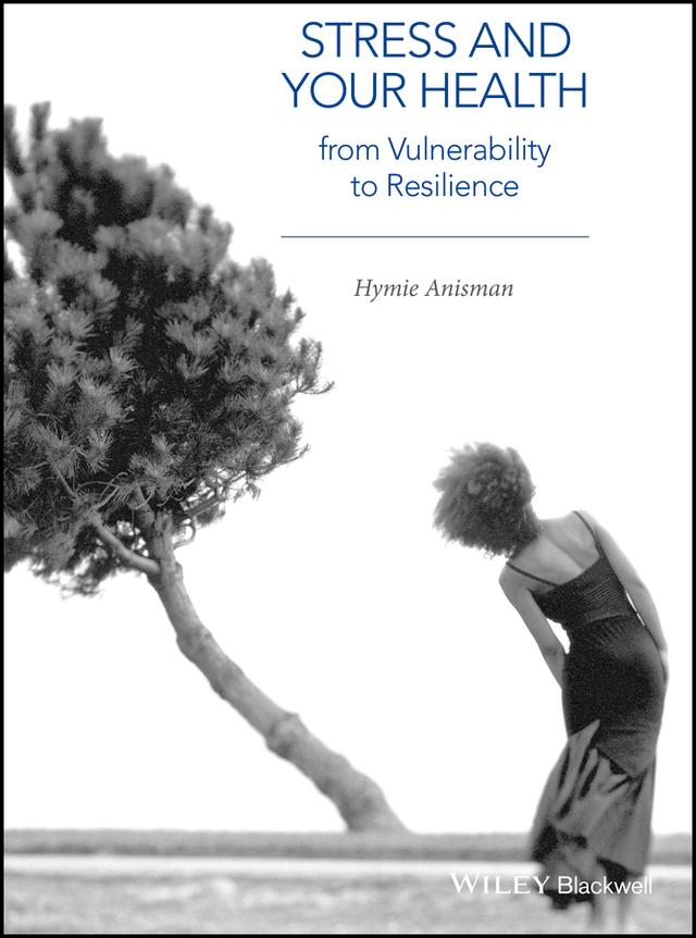 Stress and Your Health by Hymie Anisman