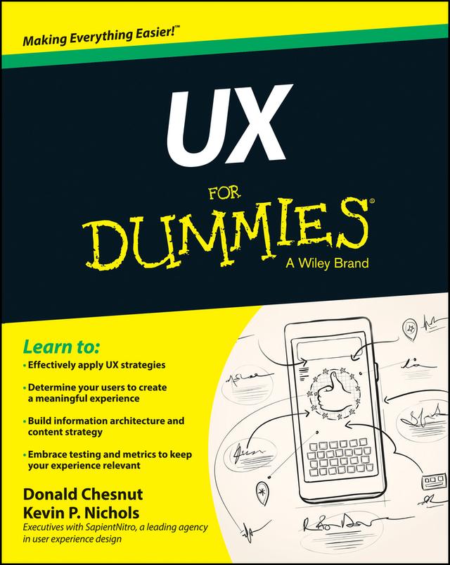 UX For Dummies by Donald Chesnut, Kevin P. Nichols