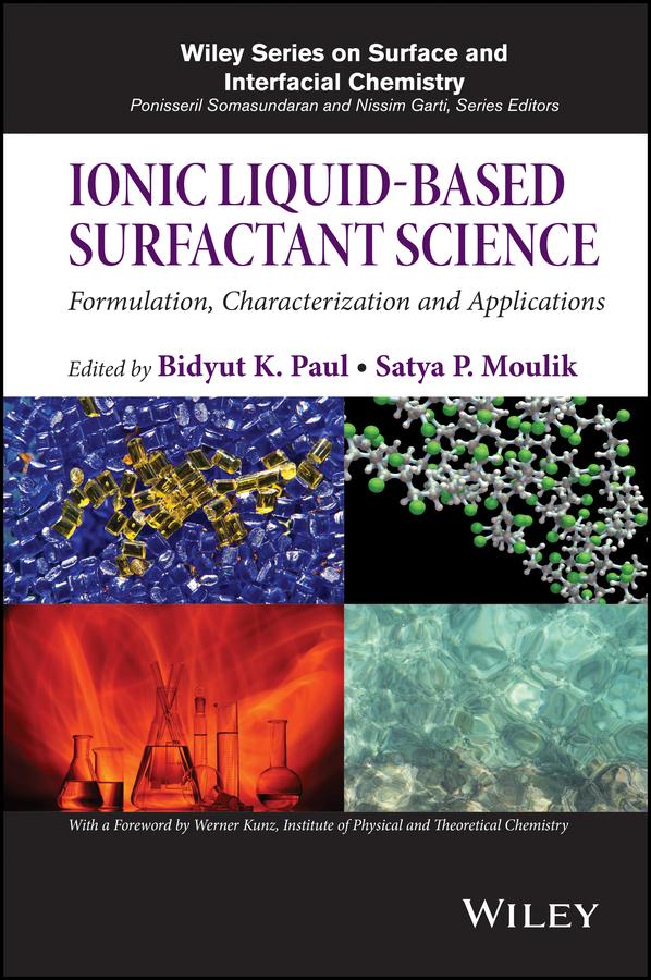Ionic Liquid-Based Surfactant Science by Bidyut K. Paul, Satya P. Moulik, Werner Kunz