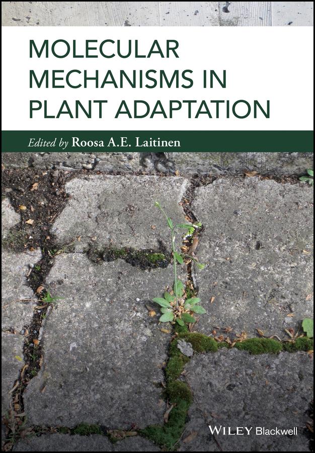 Molecular Mechanisms in Plant Adaptation by Roosa Laitinen