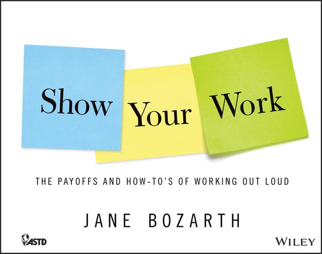 Show Your Work by Jane Bozarth
