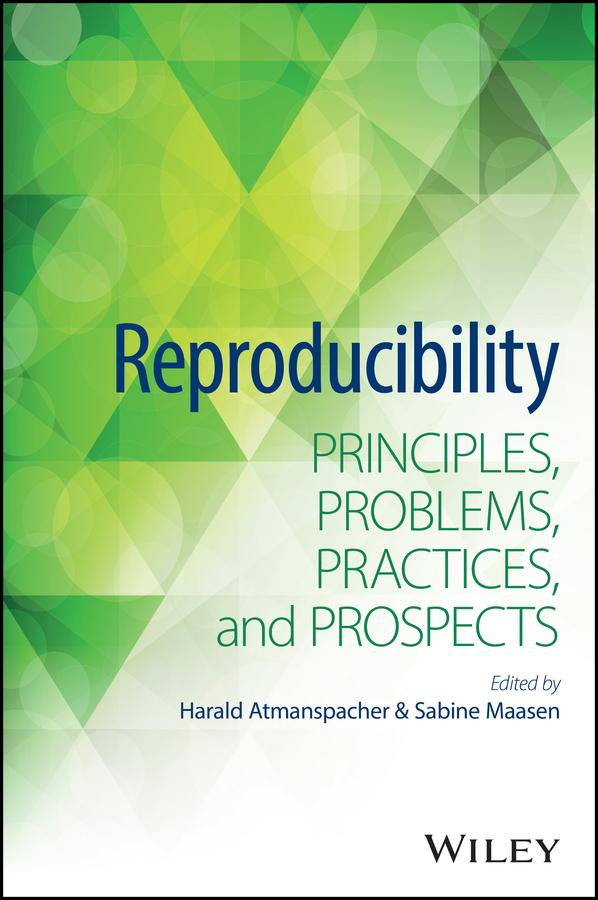 Reproducibility by Harald Atmanspacher, Sabine Maasen