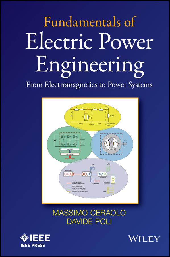Fundamentals of Electric Power Engineering by Davide Poli, Massimo Ceraolo
