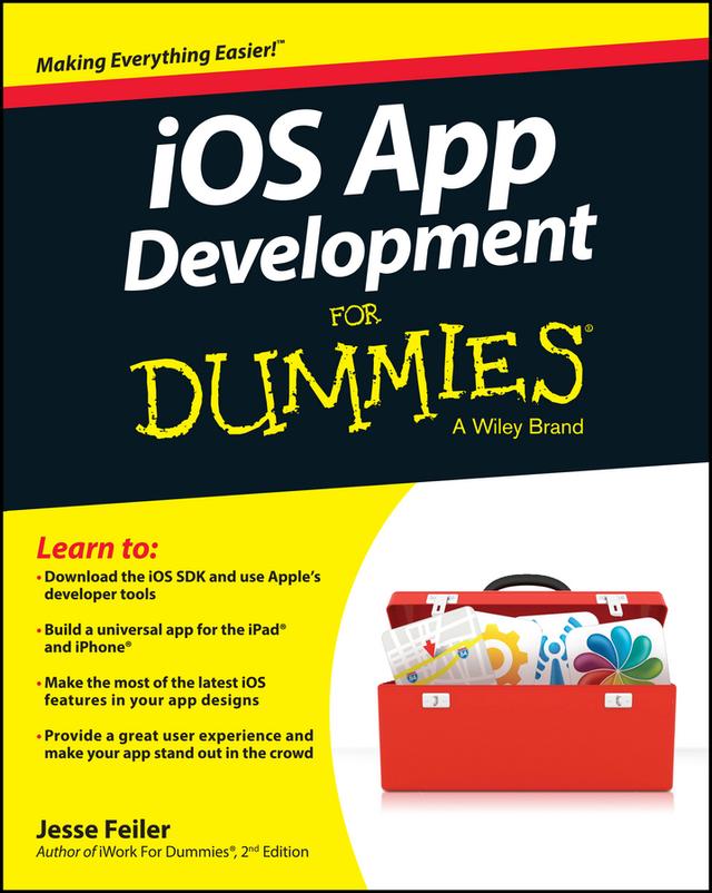 iOS App Development For Dummies by Jesse Feiler