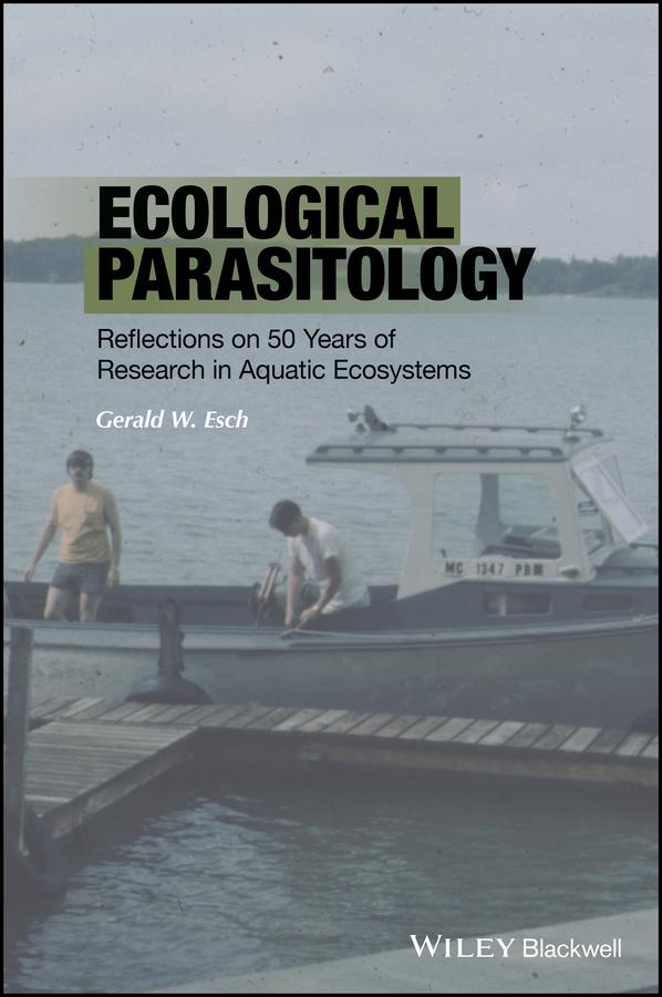 Ecological Parasitology by Gerald W. Esch