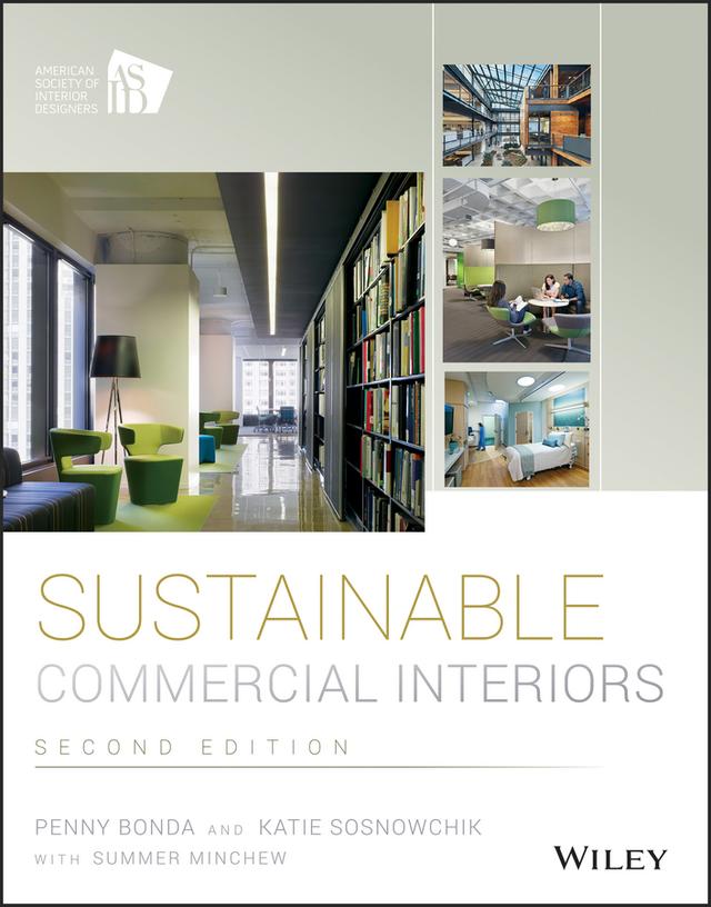 Sustainable Commercial Interiors by Katie Sosnowchik, Penny Bonda, Summer Minchew