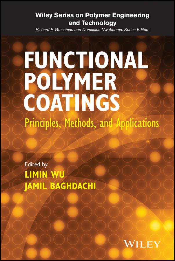 Functional Polymer Coatings by Jamil Baghdachi, Limin Wu