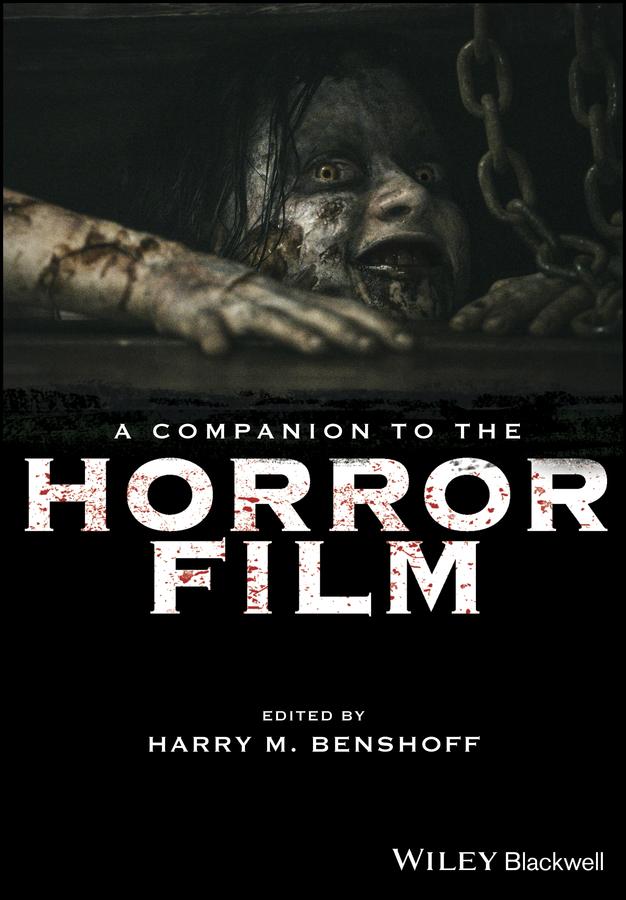A Companion to the Horror Film by Harry M. Benshoff