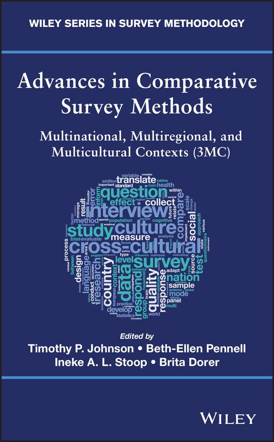 Advances in Comparative Survey Methods by Beth-Ellen Pennell, Brita Dorer, Ineke A. L. Stoop, Timothy P. Johnson