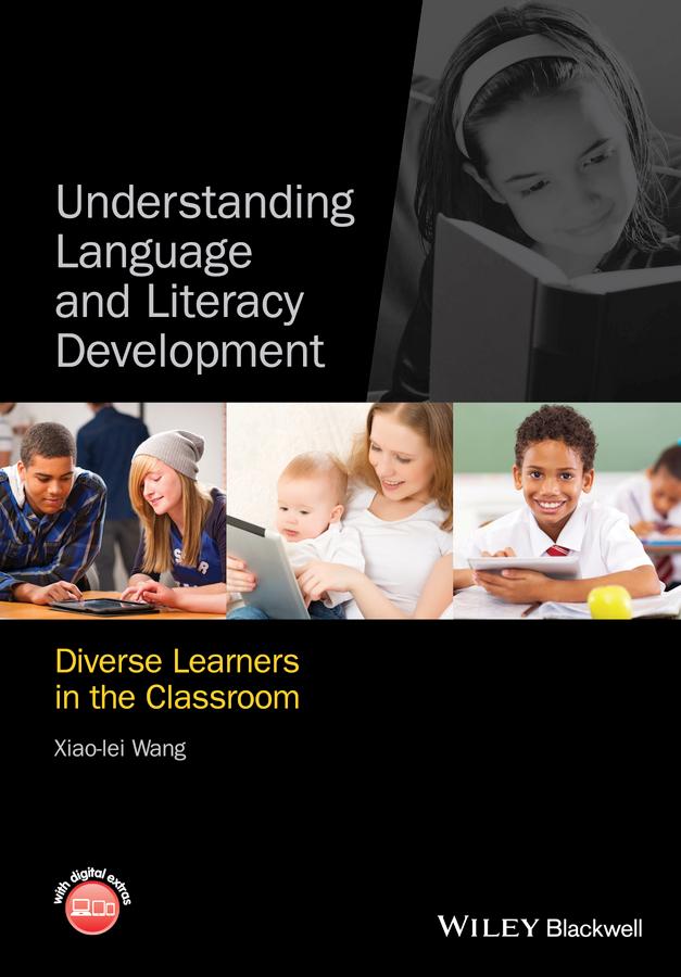 Understanding Language and Literacy Development by Xiao-lei Wang
