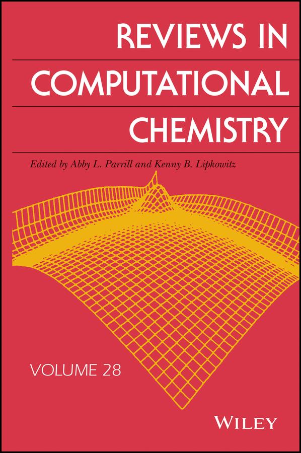 Reviews in Computational Chemistry, Volume 28 by Abby L. Parrill, Kenny B. Lipkowitz