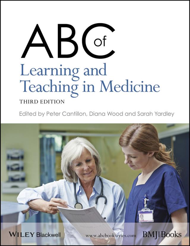 ABC of Learning and Teaching in Medicine by Diana F. Wood, Peter Cantillon, Sarah Yardley
