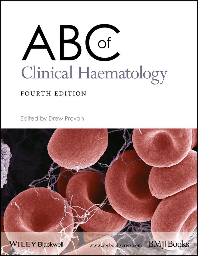 ABC of Clinical Haematology by Drew Provan